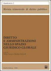 Diritto e amministrazioni nello spazio giuridico globale