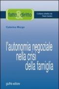 L'autonomia negoziale nella crisi della famiglia