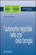 L'autonomia negoziale nella crisi della famiglia