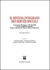 Il sistema integrato dei servizi sociali. Commento alla Legge n. 328 del 2000 e ai provvedimenti attuativi dopo la riforma del Titolo V della Costituzione