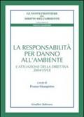 La responsabilità per danno all'ambiente. L'attuazione della direttiva 2004/35/CE