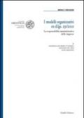 I modelli organizzativi ex D.Lgs. 231/2001. La responsabilità amministrativa delle imprese