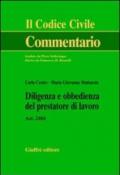 Diligenza e obbedienza del prestatore di lavoro. Art. 2104