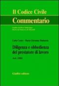 Diligenza e obbedienza del prestatore di lavoro. Art. 2104