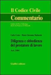 Diligenza e obbedienza del prestatore di lavoro. Art. 2104