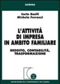 L'attività di impresa in ambito familiare. Reddito, contabilità, trasformazione