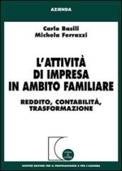 L'attività di impresa in ambito familiare. Reddito, contabilità, trasformazione