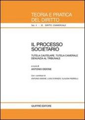 Il processo societario. Tutela cautelare, tutela camerale denunzia al tribunale