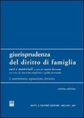 Giurisprudenza del diritto di famiglia. 1.Matrimonio, separazione, divorzio