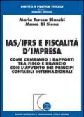 Ias/Ifrs e fiscalità d'impresa. Come cambiano i rapporti tra fisco e bilancio con l'avvento dei principi contabili internazionali