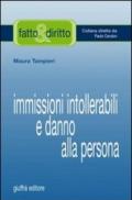 Immissioni intollerabili e danno alla persona