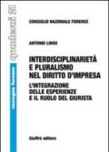 Interdisciplinarietà e pluralismo nel diritto d'impresa. L'integrazione delle esperienze e il ruolo del giurista
