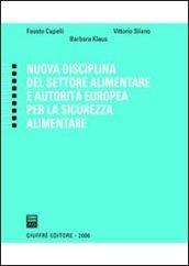 Nuova disciplina del settore alimentare e autorità europea per la sicurezza alimentare