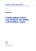 L'eredità giudaico-cristiana nella formazione della dottrina contrattualistica europea