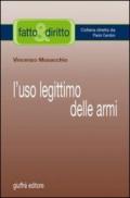 L'uso legittimo delle armi