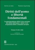 Diritti dell'uomo e libertà fondamentali. La giurisprudenza della Corte europea dei diritti dell'uomo e della Corte di giustizia delle Comunità europee: 2