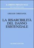 La risarcibilità del danno esistenziale