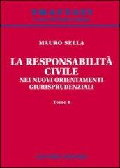 La responsabilità civile nei nuovi orientamenti giurisprudenziali