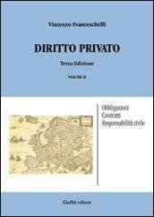 Diritto privato. 2.Obbligazioni, contratti, responsabilità civile