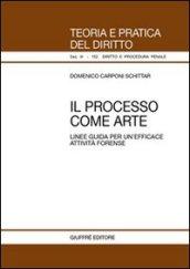 Il processo come arte. Linee guida per un'efficace attività forense