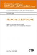 Principi di revisione. Documento 200. Obiettivi e principi generali della revisione contabile del bilancio