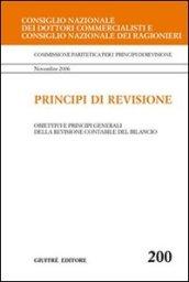 Principi di revisione. Documento 200. Obiettivi e principi generali della revisione contabile del bilancio