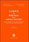 Codice del personale delle aziende sanitarie. Con i contratti collettivi coordinati e annotazioni di giurisprudenza