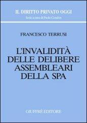 L'invalidità delle delibere assembleari della S.p.A.