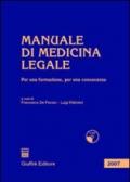 Manuale di medicina legale. Per una formazione, per una conoscenza. Con CD-ROM