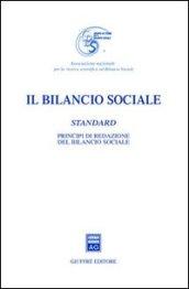 Il bilancio sociale. Standard. Principi di redazione del bilancio sociale