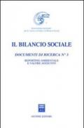 Il bilancio sociale. Documenti di ricerca. 3.Reporting ambientale e valore aggiunto
