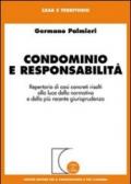 Condominio e responsabilità. Repertorio di casi concreti risolti alla luce della normativa e della più recente giurisprudenza