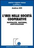 L'Ires nelle società cooperative. Mutualità, ristorni, agevolazioni