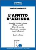 L'affitto d'azienda. Disciplina civilistica e fiscale. Riflessi contabili. Schemi di contratto. Adempimenti e procedure. Aspetti fallimentari