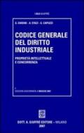 Codice generale del diritto industriale. Proprietà intellettuale e concorrenza