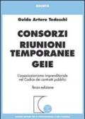 Consorzi, riunioni temporanee, Geie. L'associazionismo imprenditoriale nel codice dei contratti pubblici