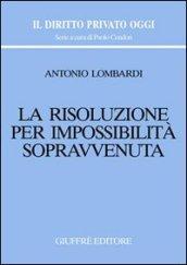 La risoluzione per impossibilità sopravvenuta