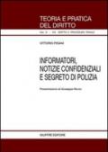 Informatori, notizie confidenziali e segreto di polizia