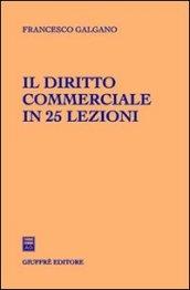 Il diritto commerciale in 25 lezioni