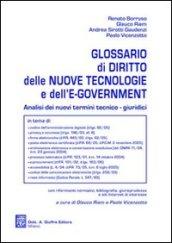 Glossario di diritto delle nuove tecnologie e dell'e-government. Analisi dei nuovi termini tecnico-giuridici