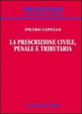 La prescrizione civile, penale e tributaria