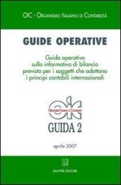Guide operative. Guida operativa sulla informativa di bilancio prevista per i soggetti che adottano i principi contabili internazionali (IAS/IFRS) (2007). 2.