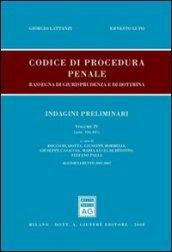 Codice di procedura penale. Rassegna di giurisprudenza e di dottrina. Aggiornamento 2003-2007. 4.Indagini preliminari (artt. 326-437)