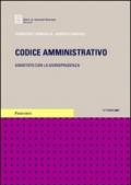 Codice amministrativo. Annotato con la giurisprudenza. Aggiornato a ottobre 2007