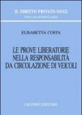 Le prove liberatorie nella responsabilità da circolazione di veicoli