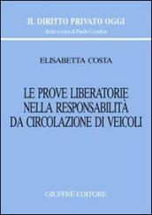 Le prove liberatorie nella responsabilità da circolazione di veicoli