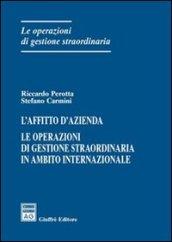 L'affitto d'azienda. Le operazioni di gestione straordinaria in ambito internazionale