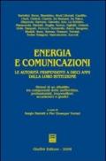 Energia e comunicazioni. Le autorità indipendenti a dieci anni dalla loro istituzione. Sintesi di un dibattito tra componenti delle authorities, professionisti...