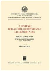 La sentenza della Corte costituzionale 6 luglio 2004 n. 204. Atti del Convegno su riparto della giurisdizione nelle controversie in cui è parte la p.a. (Lucera, 2005)