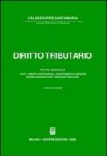 Diritto tributario. Parte generale: fonti, principi costituzionali, accertamento e ispezioni, sistema sanzionatorio, processo tributario